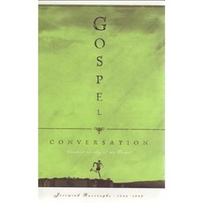 Gospel Conversation Hardcover, Soli Deo Gloria Ministries