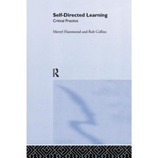 Self-Directed Learning: Critical Practice Paperback, Routledge