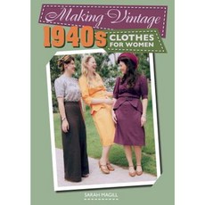 Making Vintage 1940s Clothes for Women Paperback, Crowood Press (UK)