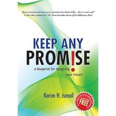 Keep Any Promise: A Blueprint for Designing Your Future Hardcover, iUniverse