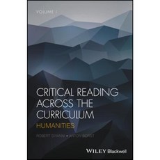 Critical Reading Across the Curriculum: Humanities Volume 1 Paperback, Wiley-Blackwell