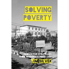 Solving Poverty: Innovative Strategies from Winnipeg's Inner City Paperback, Fernwood Publishing