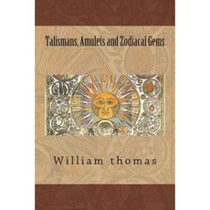 Talismans Amulets and Zodiacal Gems Paperback, Createspace Independent Publishing Platform