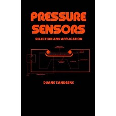 Pressure Sensors: Selection and Application Hardcover, CRC Press