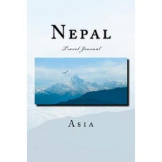 Nepal Travel Journal: Travel Journal with 150 Lined Pages Paperback, Createspace Independent Publishing Platform