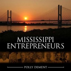 Mississippi Entrepreneurs Hardcover, University Press of Mississippi/Cat Island Bo