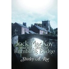 Jock MacKay and the Secrets of Rumbling Bridge Paperback, Realtime Publishing