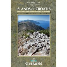 The Islands of Croatia: 30 Walks on 14 Adriatic Islands Paperback, Cicerone Press