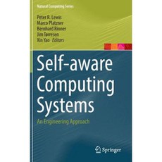Self-Aware Computing Systems: An Engineering Approach Hardcover, Springer