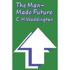 The Man-Made Future Paperback, Springer