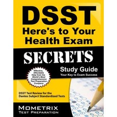 DSST Here's to Your Health Exam Secrets: DSST Test Review for the Dantes Subject Standardized Tests Paperback, Mometrix Media LLC