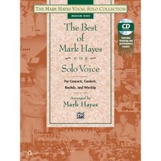 The Best of Mark Hayes for Solo Voice (for Concerts Contests Recitals and Worship): Medium High Voice Book & CD Paperback, Alfred Music