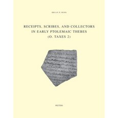 Receipts Scribes and Collectors in Early Ptolemaic Thebes (O. Taxes 2) Paperback, Peeters