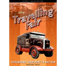 The Traveling Fair: Fairground Transport in Britain Hardcover, Japonica Press