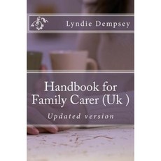 Handbook for Family Carer (UK ): Updated Version Paperback, Lyndie Dempsey