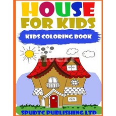 House for Kids: Kids Coloring Book Paperback, Createspace Independent Publishing Platform