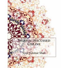 Shiaism Discussed Online Paperback, Createspace Independent Publishing Platform