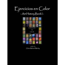 Ejercicios En Color: Art History Book I Paperback, Createspace Independent Publishing Platform