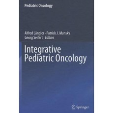 Integrative Pediatric Oncology Hardcover, Springer