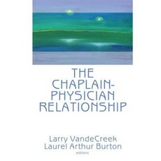 The Chaplain-Physician Relationship Paperback, Routledge