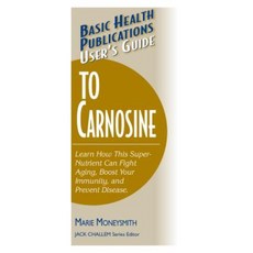 User's Guide to Carnosine Paperback, Basic Health Publications