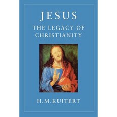 Jesus the Legacy of Christianity Paperback, SCM Press