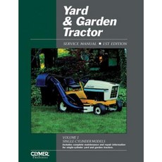 Yard & Garden Tractor: Service Manual (Yard and Garden Tractor Service Manual Vol 1: Single-Cylinder Models) Paperback, Haynes Manuals