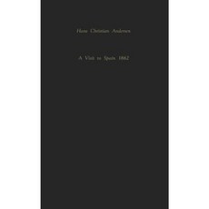 Hans Christian Andersen: A Visit to Spain - 1862 Paperback, Peter Owen Publishers