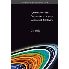 Symmetries and Curvature Structure in General Relativity Hardcover, World Scientific Publishing Company