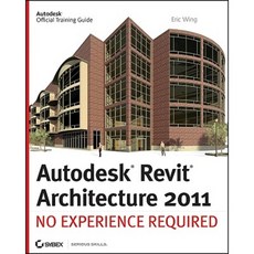 Autodesk Revit Architecture 2011: No Experience Required Paperback, Sybex