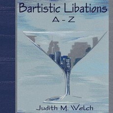 Bartistic Libations AZ 平裝本, 第一圖書圖書館