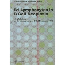 B 細胞腫瘤中的 B1 淋巴球：第 16 屆 B 細胞腫瘤機制研討會 1999 年精裝, 全會出版公司