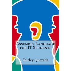 Assembly Language for It Students Paperback, Createspace Independent Publishing Platform