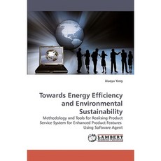 Towards Energy Efficiency and Environmental Sustainability Paperback, LAP Lambert Academic Publishing