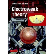 Electroweak Theory Hardcover, Cambridge University Press