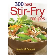 300 Best Stir-Fry Recipes Paperback, Robert Rose