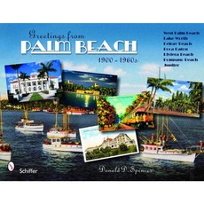Greetings from Palm Beach Florida 1900-1960s Paperback, Schiffer Publishing