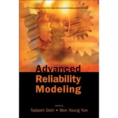 Advanced Reliability Modeling - Proceedings of the 2004 Asian International Workshop (Aiwarm 2004) Hardcover, World Scientific Publishing Company