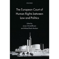 The European Court of Human Rights Between Law and Politics Hardcover, Oxford University Press (UK)