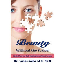 Beauty Without the Scalpel Paperback, Villa of Youth Publications