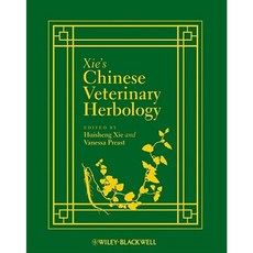 Xie's Chinese Veterinary Herbology 精裝版, Wiley-Blackwell