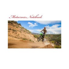 Motocross Notebook: Motocross Paperback, Createspace Independent Publishing Platform