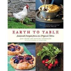 Earth to Table: Seasonal Recipes from an Organic Farm Hardcover, Ecco Press