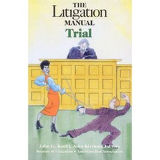 The Litigation Manual: Trial Paperback, American Bar Association