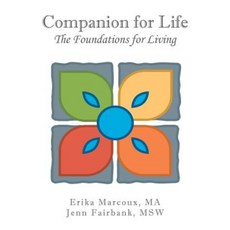 Companion for Life: The Foundations for Living Paperback, Authorhouse