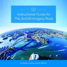 Instructional Guide for the Arcgis Imagery Book Hardcover, Esri Press