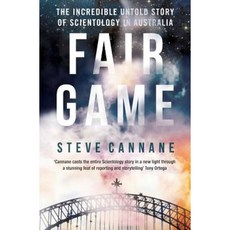 Fair Game: The Incredible Untold Story of Scientology in Australia Paperback, Silvertail Books