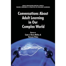 Conversations about Adult Learning in Our Complex World Paperback, Information Age Publishing