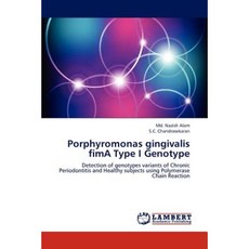 Porphyromonas Gingivalis Fima Type I Genotype Paperback, LAP Lambert Academic Publishing
