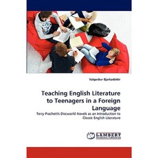 Teaching English Literature to Teenagers in a Foreign Language Paperback, LAP Lambert Academic Publishing